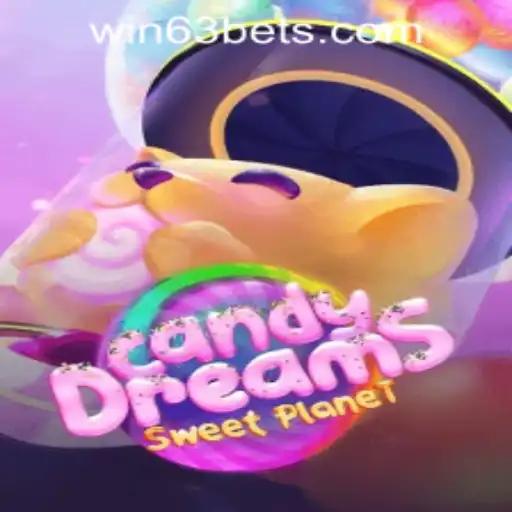 Explore CandyDreams and Win63 Casino Login